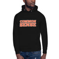 Common Sense Unisex Hoodie