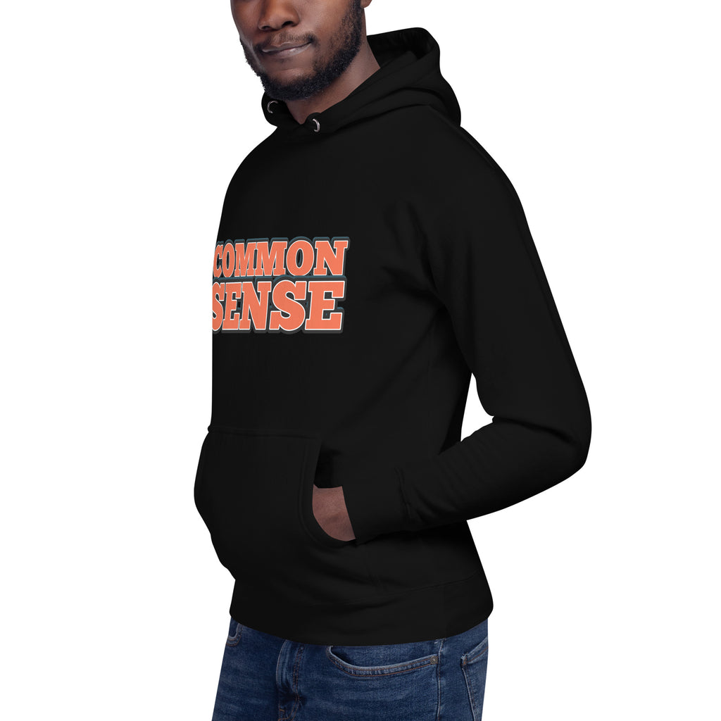 Common Sense Unisex Hoodie