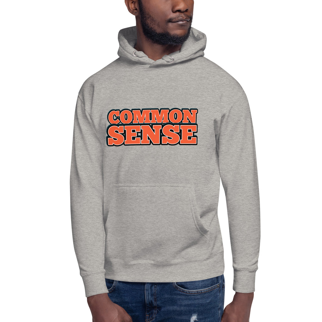Common Sense Unisex Hoodie