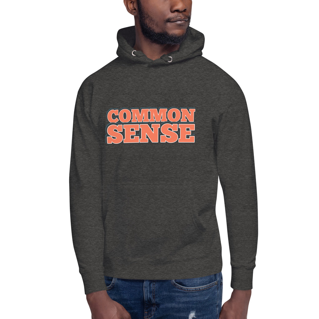 Common Sense Unisex Hoodie
