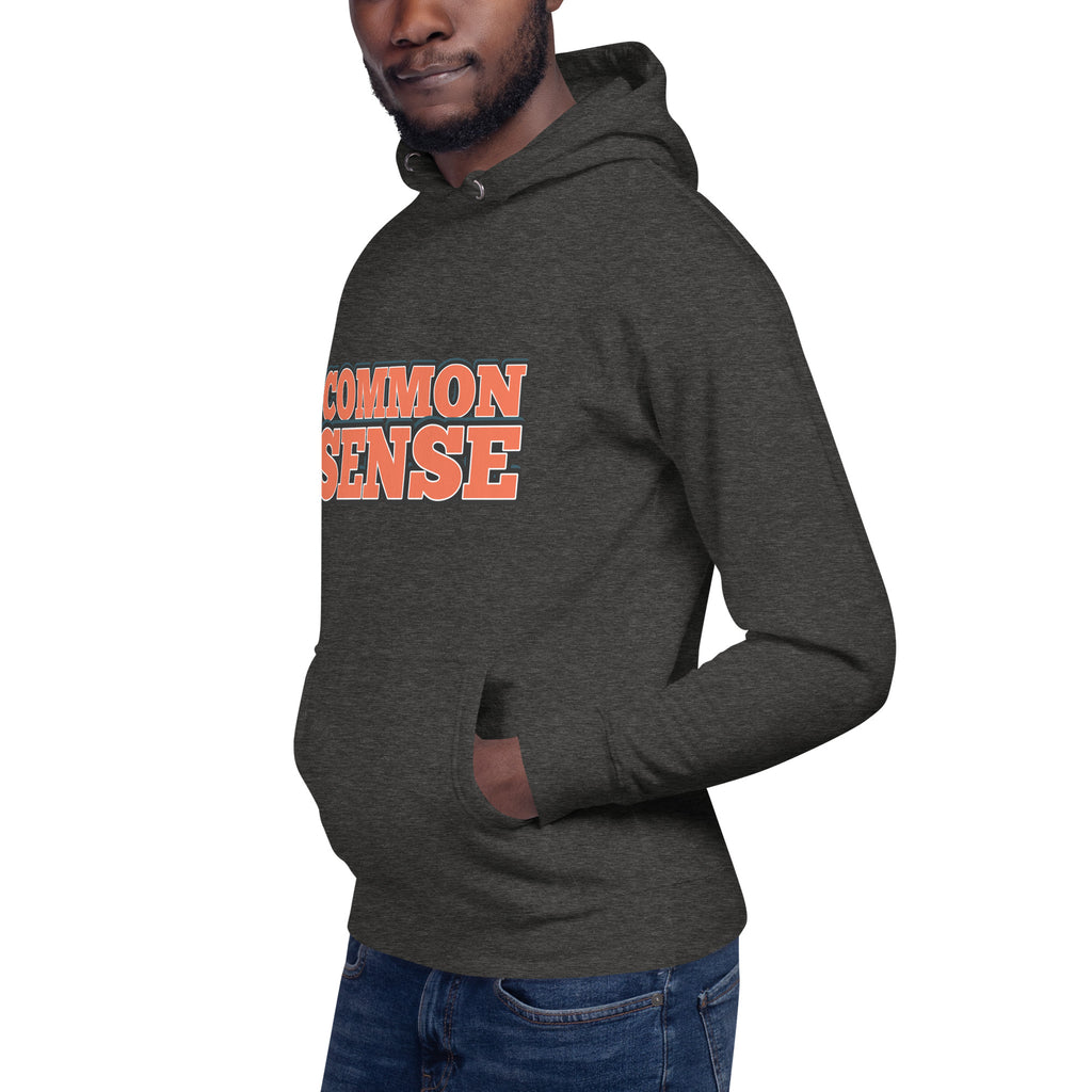 Common Sense Unisex Hoodie