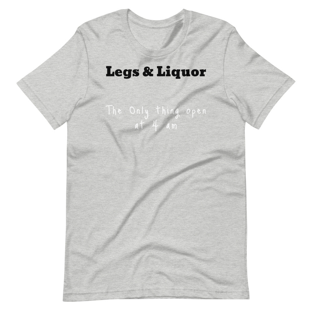 Legs and Liquor Short-Sleeve Unisex T-Shirt